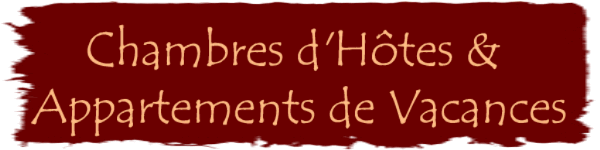 Chambres d’Hôtes & Appartements de Vacances